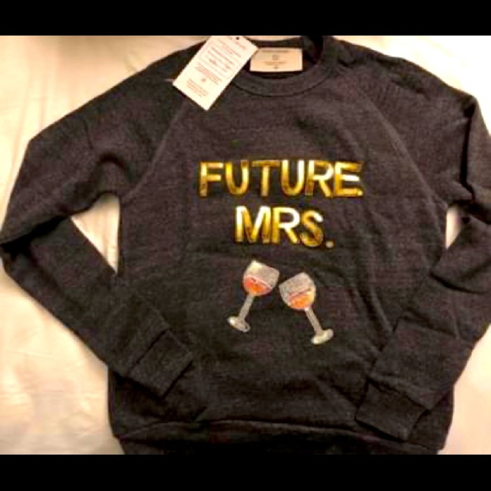 BNWT “Future Mrs.” Bride Sweatshirt gift